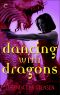 [Dragons 02] • Dancing with Dragons